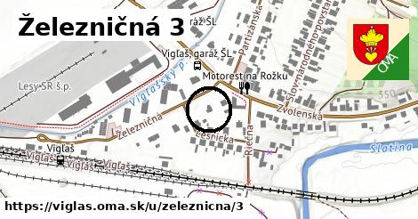 Železničná 3, Vígľaš