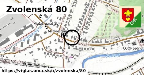 Zvolenská 80, Vígľaš