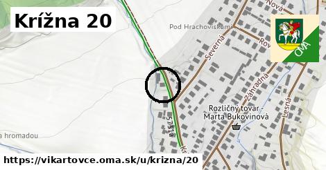 Krížna 20, Vikartovce