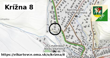 Krížna 8, Vikartovce