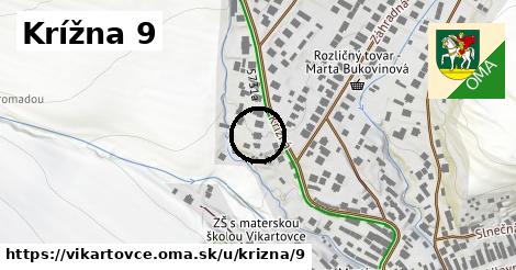 Krížna 9, Vikartovce