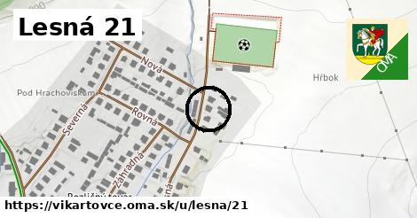 Lesná 21, Vikartovce