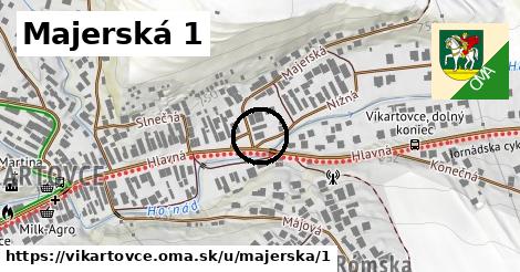 Majerská 1, Vikartovce