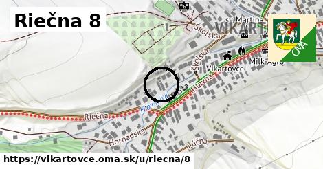 Riečna 8, Vikartovce