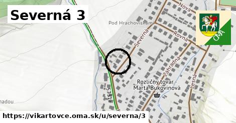 Severná 3, Vikartovce