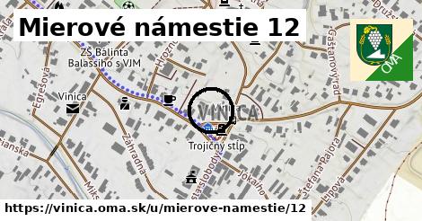 Mierové námestie 12, Vinica