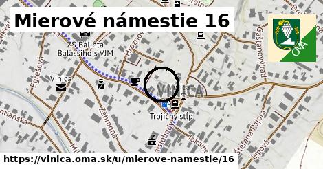 Mierové námestie 16, Vinica