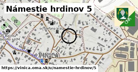 Námestie hrdinov 5, Vinica