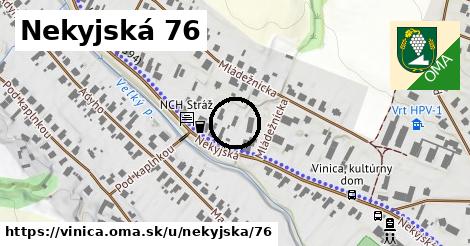 Nekyjská 76, Vinica