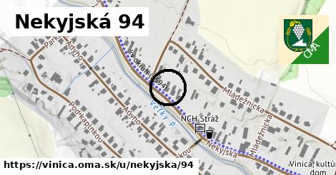 Nekyjská 94, Vinica