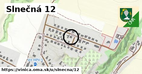 Slnečná 12, Vinica