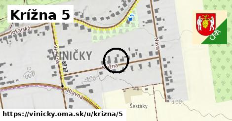 Krížna 5, Viničky