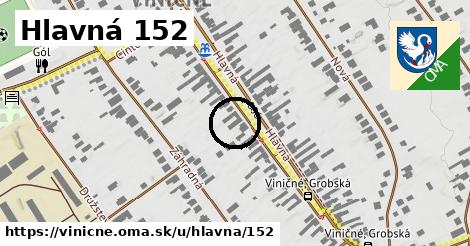 Hlavná 152, Viničné