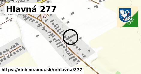 Hlavná 277, Viničné