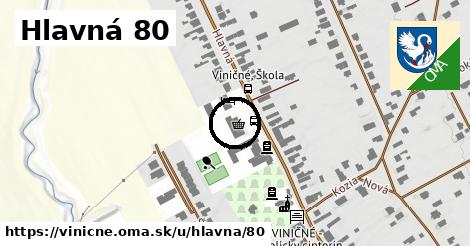 Hlavná 80, Viničné