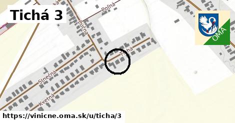 Tichá 3, Viničné