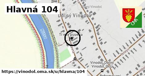 Hlavná 104, Vinodol