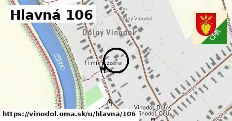 Hlavná 106, Vinodol