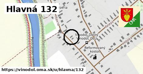 Hlavná 132, Vinodol