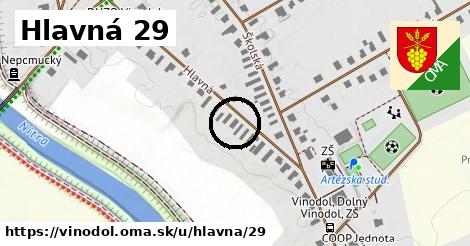 Hlavná 29, Vinodol