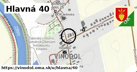 Hlavná 40, Vinodol