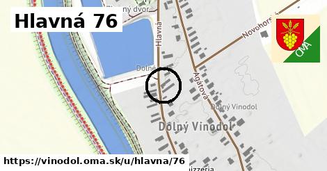 Hlavná 76, Vinodol