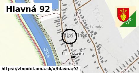 Hlavná 92, Vinodol