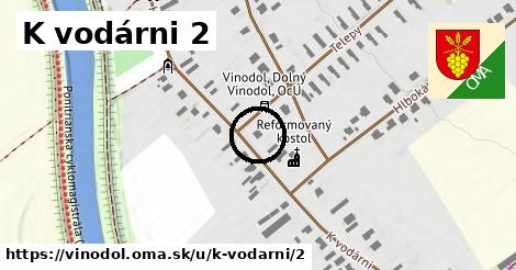 K vodárni 2, Vinodol