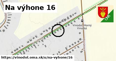 Na výhone 16, Vinodol