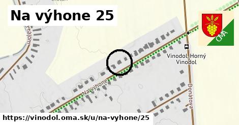 Na výhone 25, Vinodol