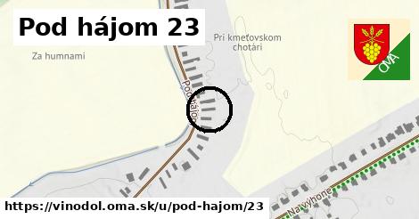 Pod hájom 23, Vinodol