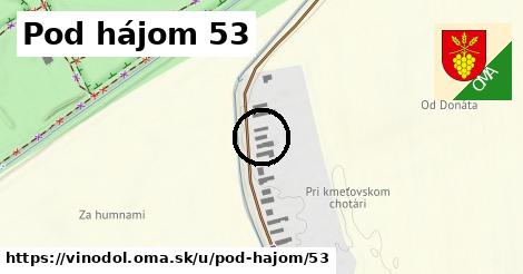 Pod hájom 53, Vinodol