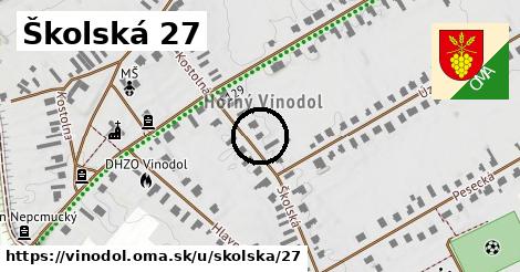 Školská 27, Vinodol