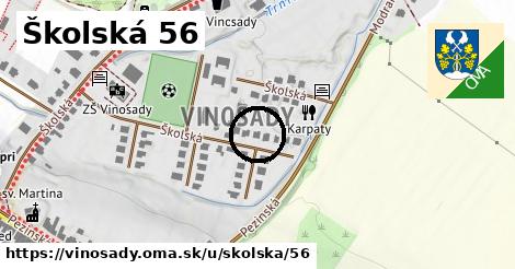 Školská 56, Vinosady