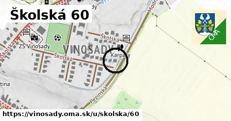 Školská 60, Vinosady