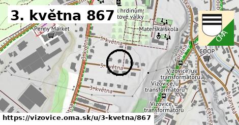 3. května 867, Vizovice