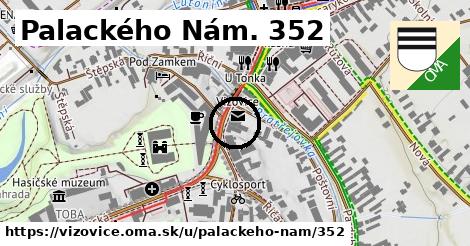 Palackého Nám. 352, Vizovice