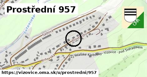 Prostřední 957, Vizovice