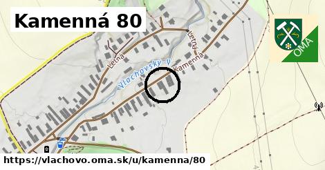 Kamenná 80, Vlachovo