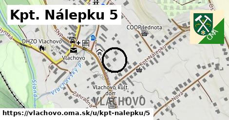 Kpt. Nálepku 5, Vlachovo