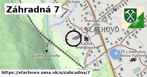 Záhradná 7, Vlachovo