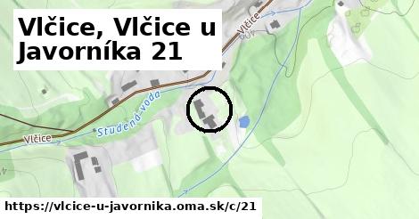 Vlčice, Vlčice u Javorníka <span class="supisne">21</span>