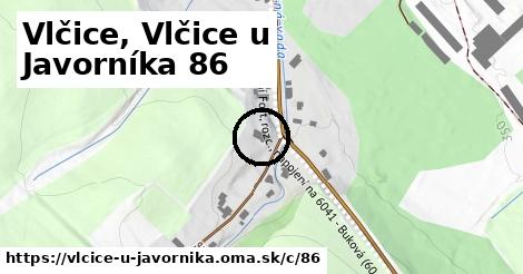 Vlčice, Vlčice u Javorníka <span class="supisne">86</span>