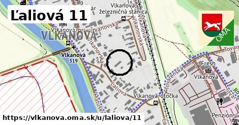 Ľaliová 11, Vlkanová