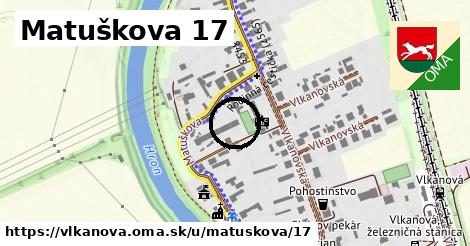 Matuškova 17, Vlkanová