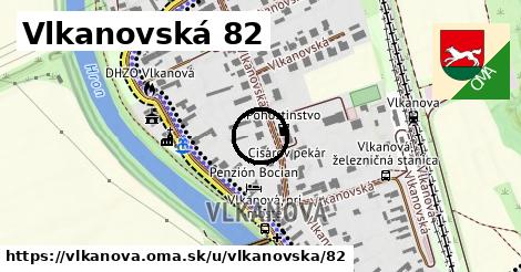 Vlkanovská 82, Vlkanová