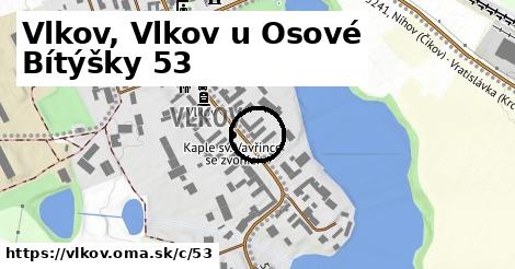 Vlkov u Osové Bítýšky, Vlkov <span class="supisne">53</span>