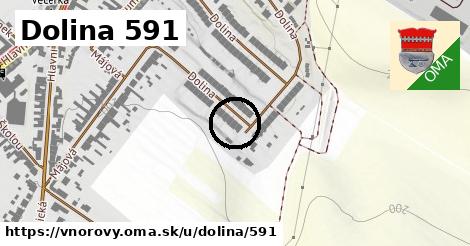 Dolina 591, Vnorovy