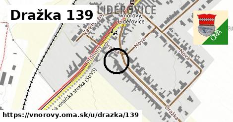 Dražka 139, Vnorovy