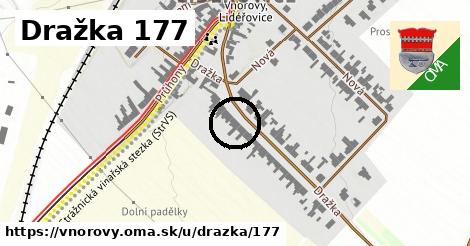 Dražka 177, Vnorovy